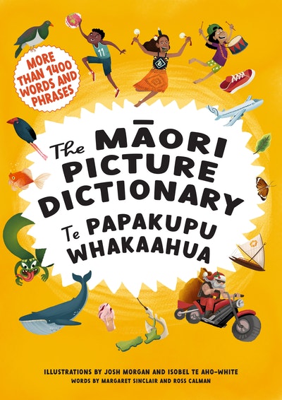 The Māori Picture Dictionary
Te Papakupu Whakaahua