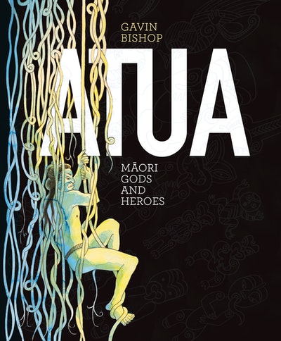 Atua: Māori Gods and Heroes