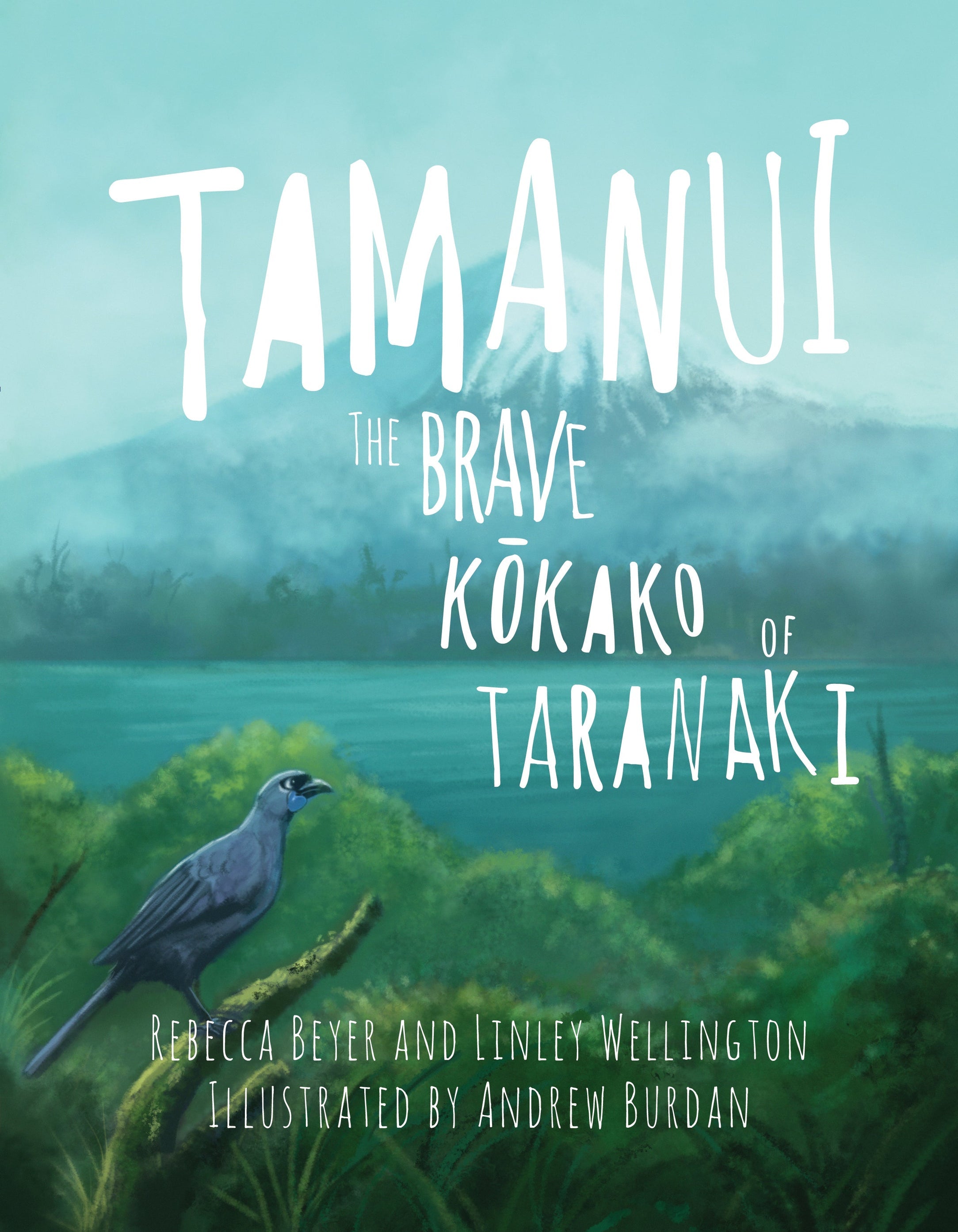 Tamanui 
The Brave Kokako of Taranaki