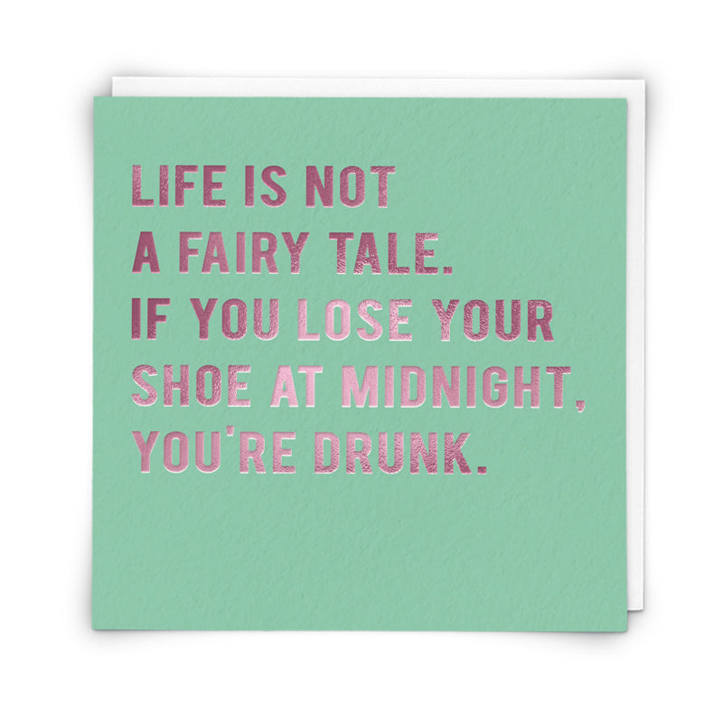 Life is Not a Fairy Tale Card